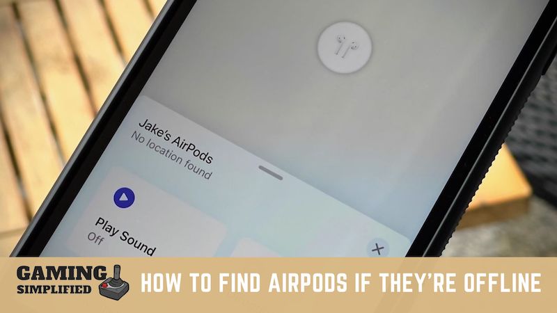 How to Find Airpods When Offline