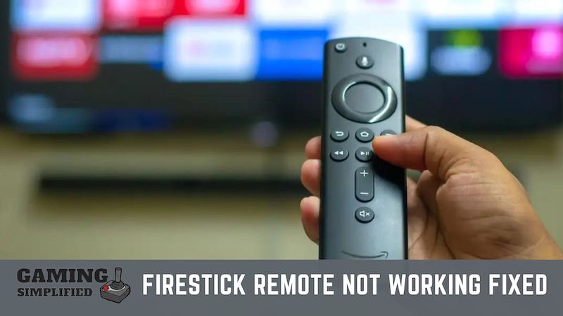 Firestick Remote Not Working