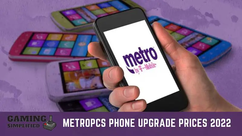 metro pcs phone upgrade prices 2022